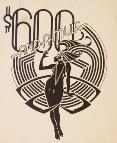 $600 Dollars And A Mule - Musical Theater Poster - Struzan & Cefalu